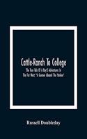 Cattle-Ranch To College