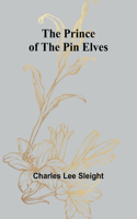 Prince of the Pin Elves