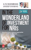 In the Wonderland of Investment for NRIs (FY 2023-24): 24th Edition