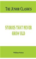 Junior Classics: Stories that never grow old