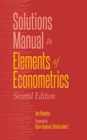 Solutions Manual to Elements of Econometrics, 2nd Edition | Jan Kmenta | Solutions Manual
