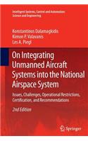 On Integrating Unmanned Aircraft Systems Into the National Airspace System
