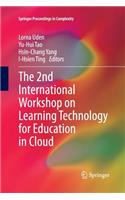 2nd International Workshop on Learning Technology for Education in Cloud