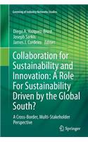 Collaboration for Sustainability and Innovation: A Role for Sustainability Driven by the Global South?