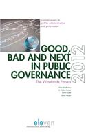 Good, Bad and Next in Public Governance