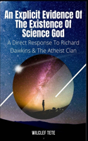 Explicit Evidence of the Existence of Science God