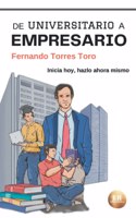 De Universitario a Empresario