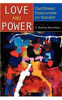 Love and Power: Caribbean Discourses on Gender