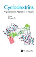 Cyclodextrins: Preparation And Application In Industry