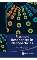 Plasmon Resonances In Nanoparticles