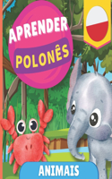 Aprender polonês - Animais: Livro ilustrado para crianças bilíngues - Português / Polaco - com pronúncias(Aprender Polonês)