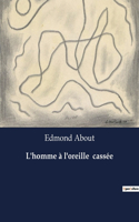 L'homme à l'oreille cassée