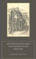 Historische Erzählungen und Legenden aus den Highlands