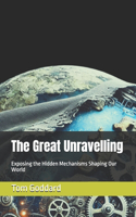 The Great Unravelling
