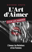 L'Art d'Aimer pour les Hommes