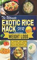 Ultimate Exotic Rice Hack for Weight Loss