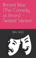 Bhranti Bilas (The Comedy of Errors) - Twisted Version