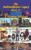 Warrior Without Armor Part 3