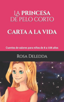 PRINCESA de pelo corto - Carta a la vida