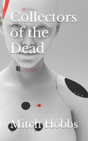 Collectors of the Dead