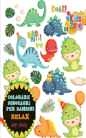 colorare dinosauri per bambini relax anti stress: Scacciate lo stress e rilassatevi colorando gli antichi animali. - è utilizzabile anche da bambini, adolescenti, ragazze, ragazzi... -Un buon regalo