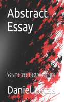 Abstract Essay: Volume 195 Electromagnetic