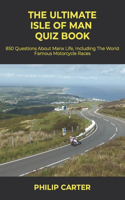 Ultimate Isle of Man Quiz Book