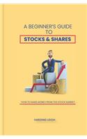 A Beginner's Guide to Stocks & Shares