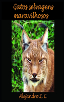 Maravilhosos Gatos Selvagens