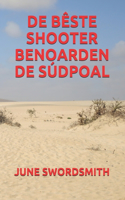 de Bêste Shooter Benoarden de Súdpoal