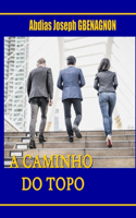 A Caminho Do Topo