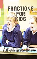 Fractions for KIDS: (KIDS Learning Series)(Kids Learning)