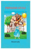 Princess Little: The story of a brave little princess