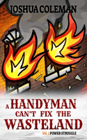 Handyman Can't Fix The Wasteland Vol. 2