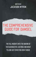 The Comprehensive Guide For Damsel: The Full Insights into the making of the blockbuster, castings, and what to look out for in this great movie