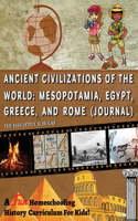 A Fun Homeschooling History Curriculum for Kids! Ancient Civilizations of the World