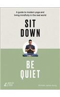 Sit Down, Be Quiet