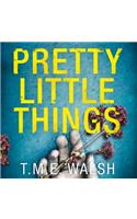 Pretty Little Things