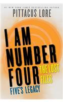 I Am Number Four: The Lost Files: Five's Legacy: (7 Lorien Legacies: The Lost Files)