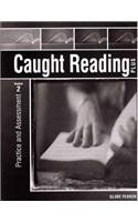 Caught Reading Plus: Practice and Assessment Booklet Two 2000c
