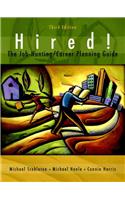 Hired! the Job-Hunting/Career-Planning Guide