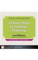 10 Easy Steps to Strategic Planning