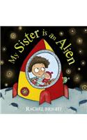 My Sister is an Alien!