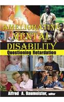 Ameliorating Mental Disability: Questioning Retardation