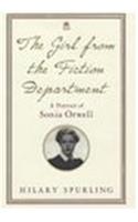 The Girl from the Fiction Department: A Portrait of Sonia Orwell