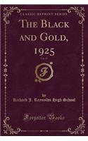 The Black and Gold, 1925, Vol. 15 (Classic Reprint)