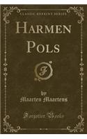 Harmen Pols (Classic Reprint): (English)