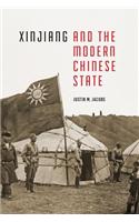 Xinjiang and the Modern Chinese State