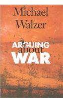 Arguing About War