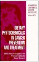 Dietary Phytochemicals in Cancer Prevention and Treatment